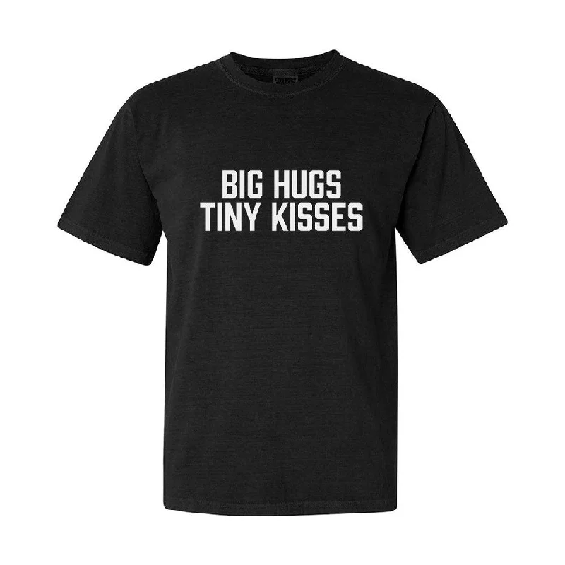 Big Hugs Tiny Kisses Tee